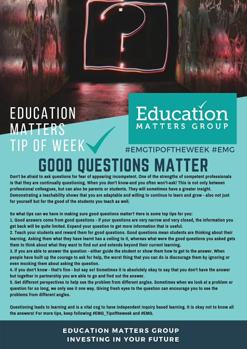 One Question Matters EMG Tip of the Week – Good Questions Matter! - Education Matters Group